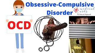 Ocd- Obsessive Compulsive Disorder, Definition, Examples, Causes, Symptoms, Diagnosis And Treatments