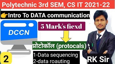 What is Protocol ll DCCN (DATA communication Computer network) ll Polytechnic 3rd sem ll DATA Flow