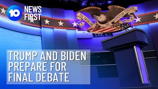 Donald Trump And Joe Biden Prepare For Final Debate | 10 News First