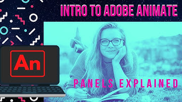 1-Intro to Adobe Animate | Panels Explained | Classic Workspace