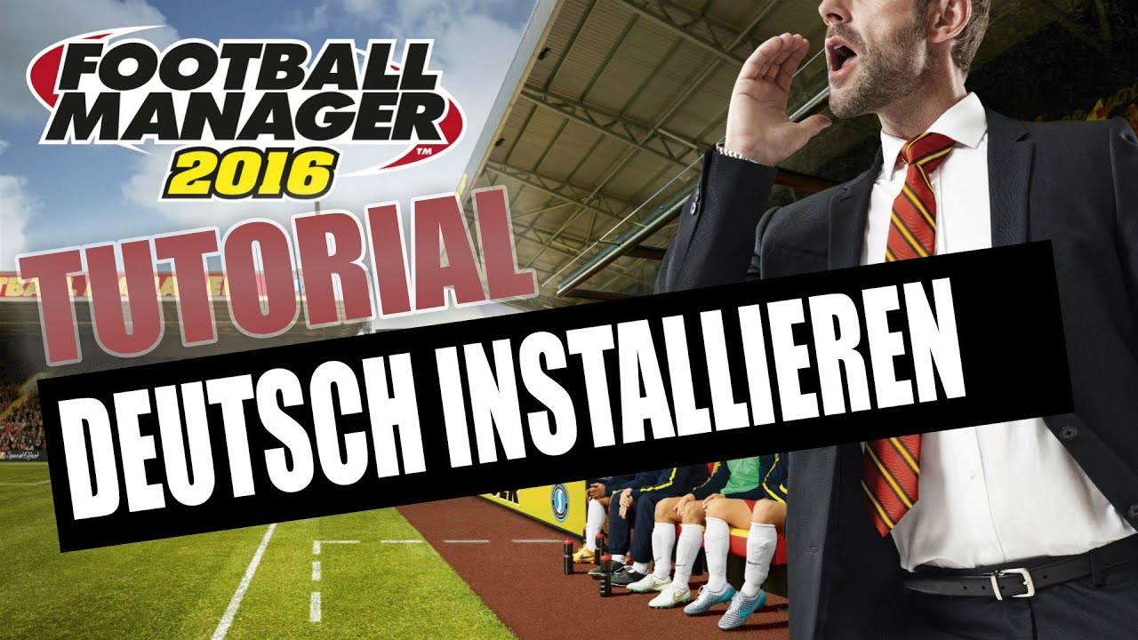 tutorial-deutsche-sprachdatei-richtig-installieren-football-manager