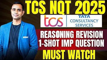 TCS NQT 2025 Complete Reasoning Revision | 8-10 Marks DONE in Exam | 