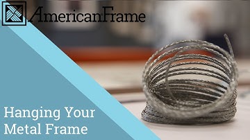 Hanging Your Metal Frame