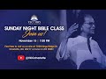 Victory Christian Center | Sunday Night Bible Class (11.15.20)