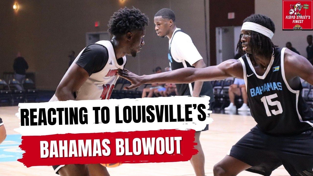 Reacting to Louisville's Bahamas Blowout