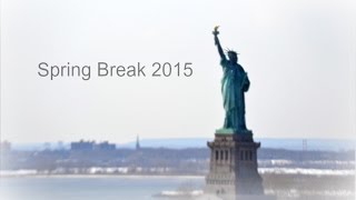 Spring Break 2015 | Travel Vlog