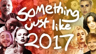 Something Just Like 2017 - 46 Pop song mashup!