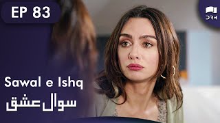 Sawal e Ishq | Black and White Love - Episode 83 | Turkish Drama | Urdu Dubbing | RE1Y