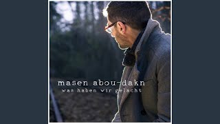 Video thumbnail of "Masen Abou-Dakn - Wunderschöner Tag"