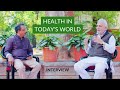 Full  health in todays world  interview with ceo tata md  sri m  dec 2023