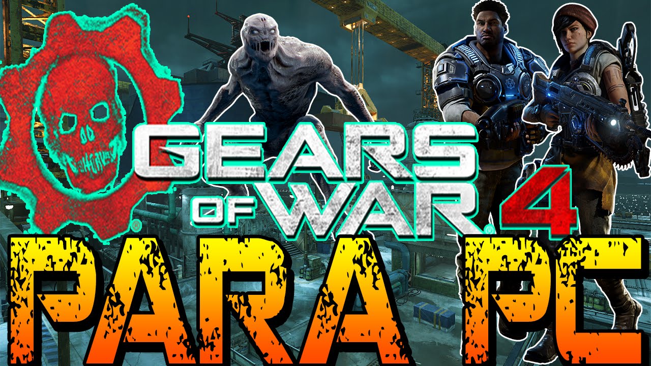 Gears of War 4 Para PC "Windows 10" YouTube