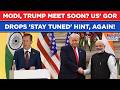 Modi, Trump Meet Soon? US Ambassador Drops Big 'Stay Tuned' Hint | Indian PM's Confirmation Awaited