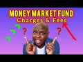 ‼️The Money Market Fund Accounts Charges and Fees that You Need to Know