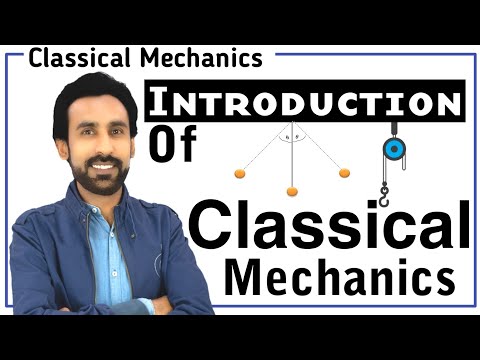 Introduction to Classical Mechanics in Hindi / Urdu || Lecture 1 (M.Sc, BS, Mphil Physics)