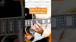 Video thumbnail of "How To Play TAKE 5 on #jazzguitar  #guitartabs  #jazzstandard #take5"