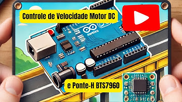Controle de Velocidade e Sentido de Giro de Motor DC com Ponte H BTS7960