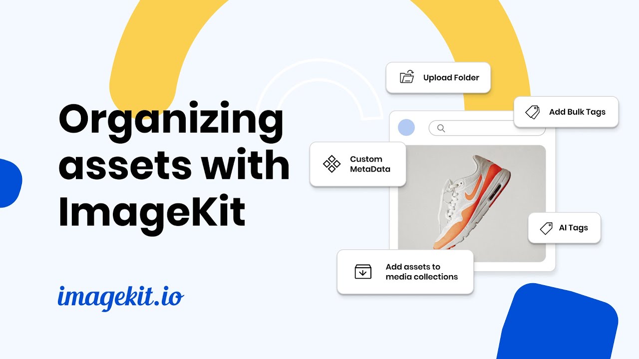 Organizing digital assets better | Digital asset management | ImageKit