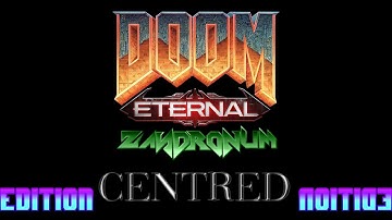 Doom Eternal Zandronum Centred Edition Trailer