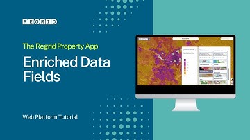 Enriched Data Fields - The Regrid Property App (Web)
