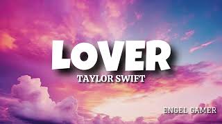 Taylor Swift - Lover (Lyrics/letra en español)