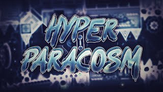 Hyper Paracosm | Extreme Demon by TheRealSneaky & ViruZ | Geometry Dash