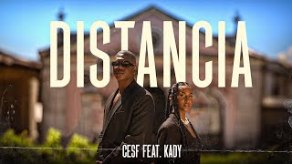 CESF X KADY - Distancia [Vídeo Oficial]