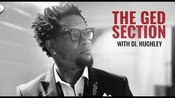DL Hughley GED Section: You