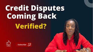 How to re- dispute verified credit disputes.