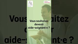 Vous souhaitez devenir aide-soignant·e ?