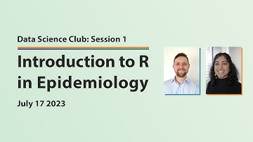 Introduction to R for Epidemiology - Session 1