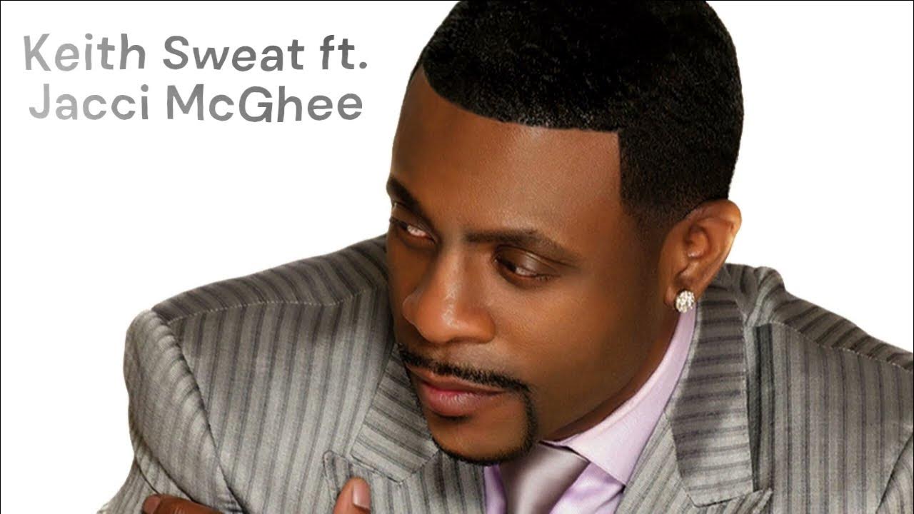 Keith Sweat ft. Jacci McGhee Make It Last Forever YouTube