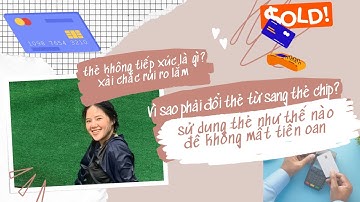 Thẻ ATM/ Visa Debit| Ai đang sử dụng nên xem để bảo vệ mình| Cô Kỳ Kỳ