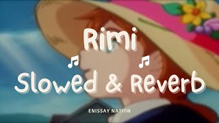 Spacetoon - Rimi (Slowed & Reverb) 🎧 [BEST VERSION]