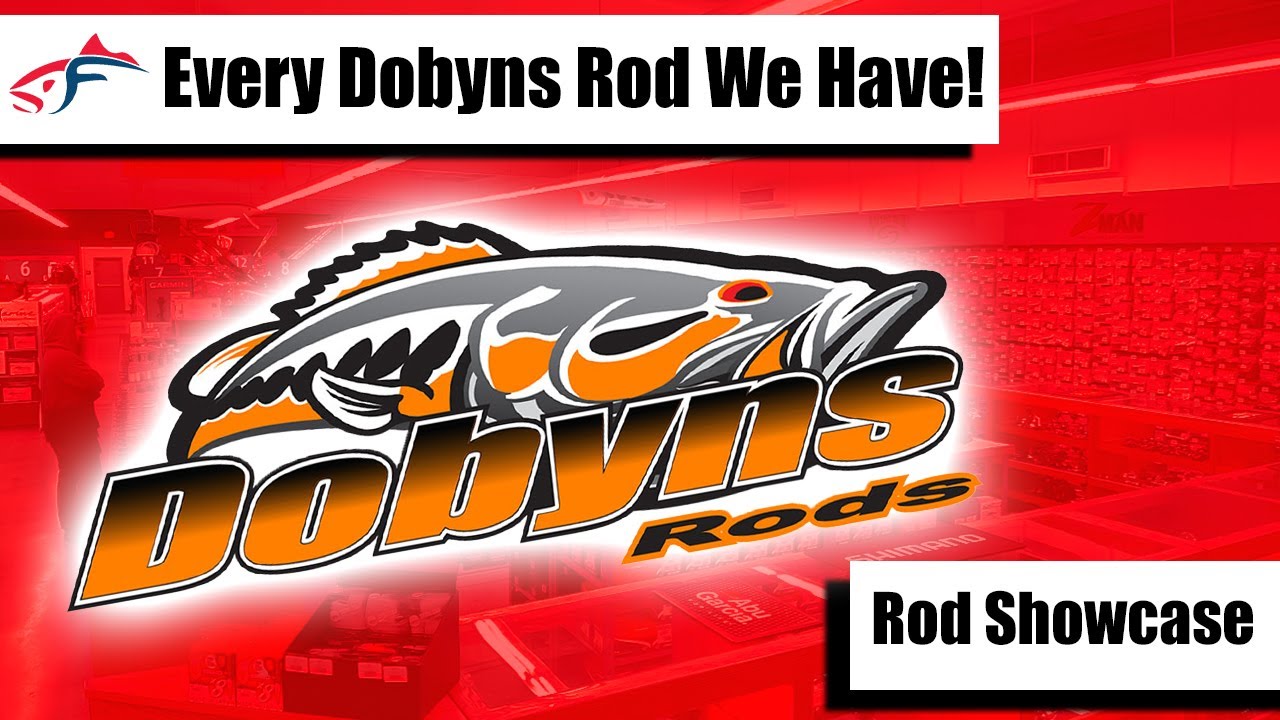 Every Dobyns Rod at Fisherman's Warehouse! 