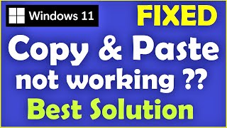 how to fix copy and paste in windows 11 [ see comment ] copy paste not working ??