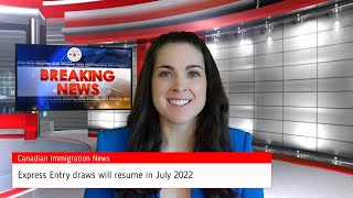 Express Entry Updates - FSW draws and CEC draws resuming