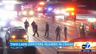 LAPD officers injured in crash on 57 Freeway