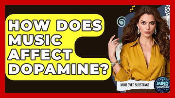 How Does Music Affect Dopamine? - Mind Over Substance