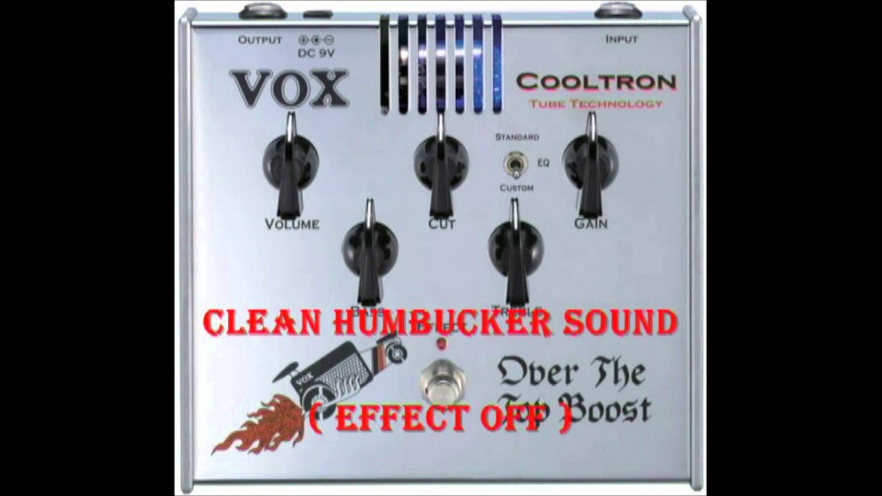 VOX COOLTRON OVER THE TOP BOOST DEMO - differen pickups - YouTube