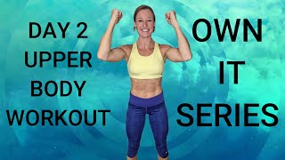 OWN IT SERIES 20 MINUTE UPPER BODY AND CORE WORKOUT | DAY 2 | BODYWEIGHT ONLY | AT HOME