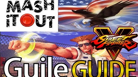 Guile Guide - SFV