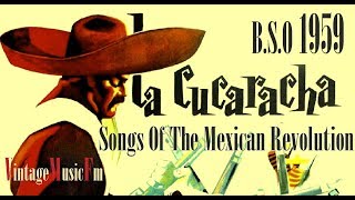 La Cucaracha, Canciones De La Revolucion, Mexico (B.S.O  1959)