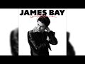 James Bay Us Audio mp3