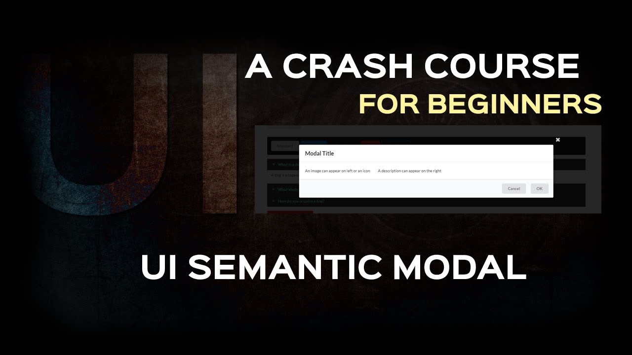 Semantic UI Tutorial| How to use Modal in UI Semantic | Framework tutorial for Beginners