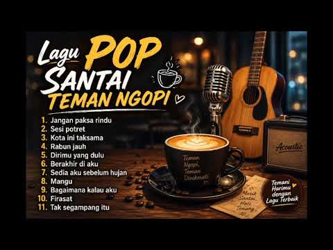 LAGU SANTAI TEMAN NGOPI-POP INDONESIA 