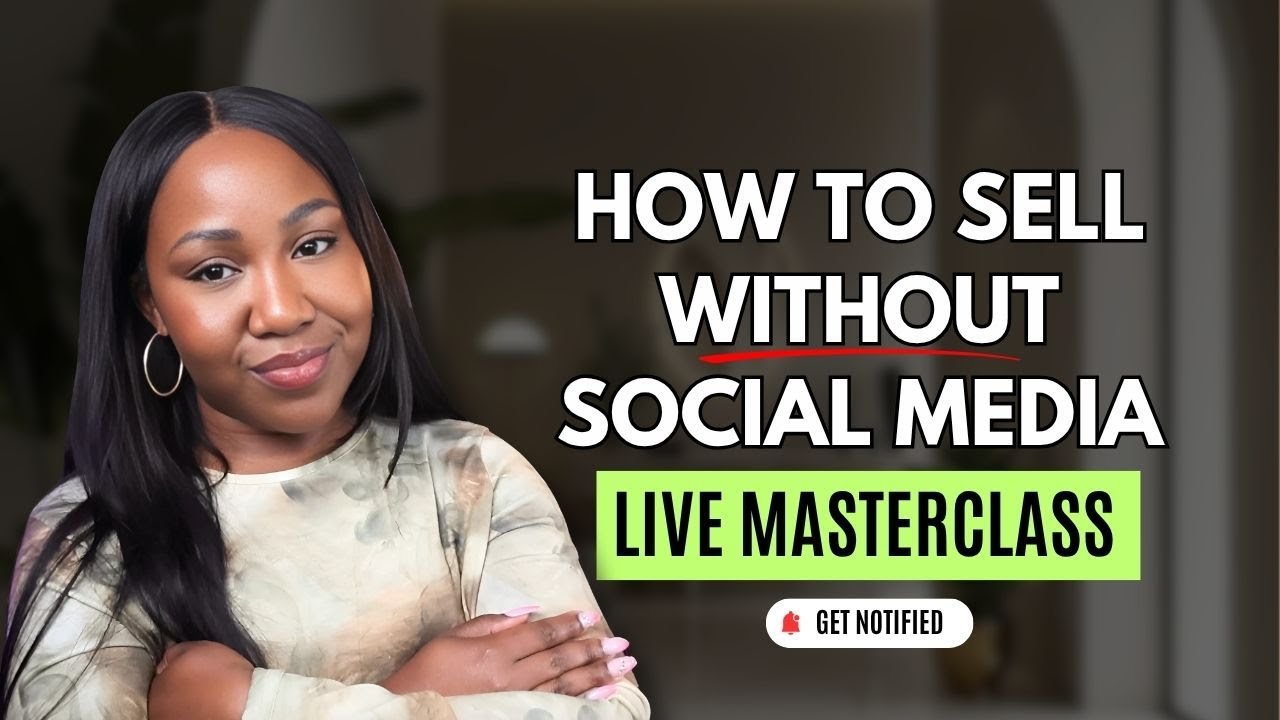 How to Sell Without Social Media (Digital Product Live Masterclass ...
