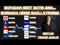 BOFADAN 3 MİLYAR TL SATIŞ -THYAO-TUPRS-ISCTR-ASELSAN-SASA-KONTR-ENKA-FROTO-TCELL-KCHOL BİMAS-BİST100