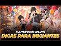 7 Dicas para Iniciantes em Wuthering Waves