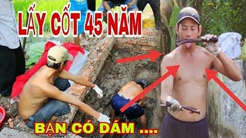 Phong Tục Cải Táng Bốc Mộ Sang Cát . Cụ Ông 8 năm mới được Lên .2020