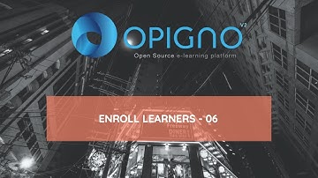 OPIGNO LMS - Enroll learners 06